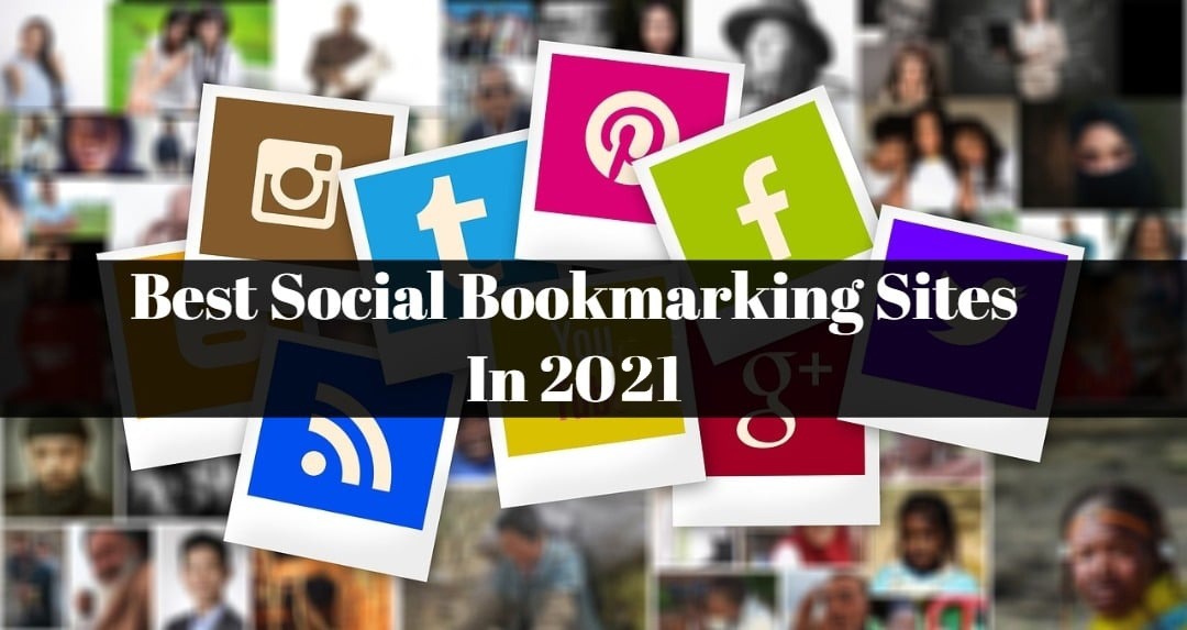You are currently viewing Free Social Bookmarking Sites in 2021 With High DA & PA